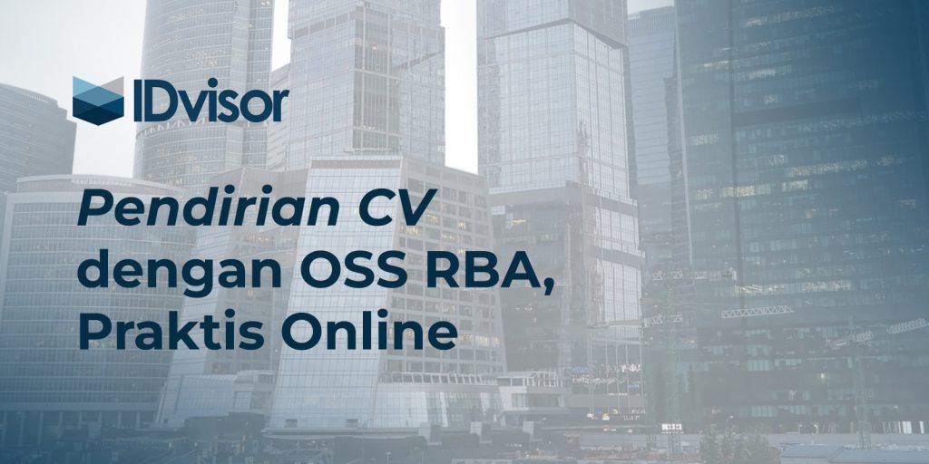 Pendirian CV via OSS RBA Daftar Online, Legal Cepat!
