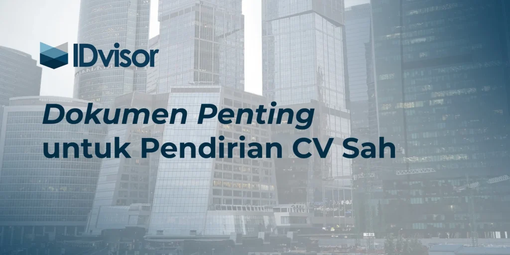 Dokumen Penting Pendirian CV Agar Sah Secara Hukum