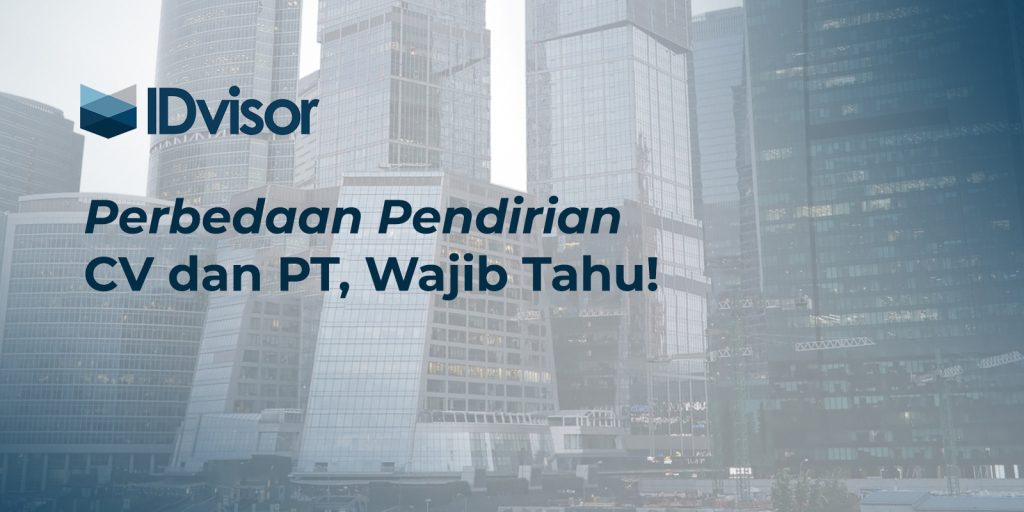Perbedaan CV dan PT Jangan Sampai Salah Pilih!